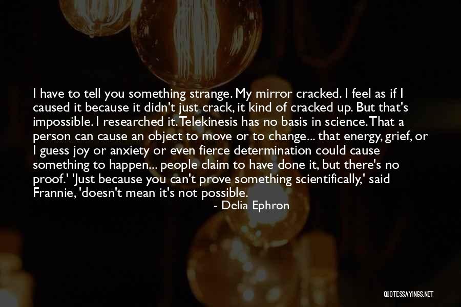 The Mirror Crack Quotes By Delia Ephron The Mirror Crack Quotes By Delia Ephron
