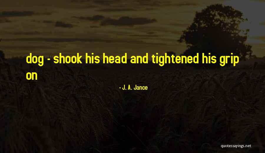 The Misadventures Of Flapjack Quotes By J. A. Jance The Misadventures Of Flapjack Quotes By J. A. Jance