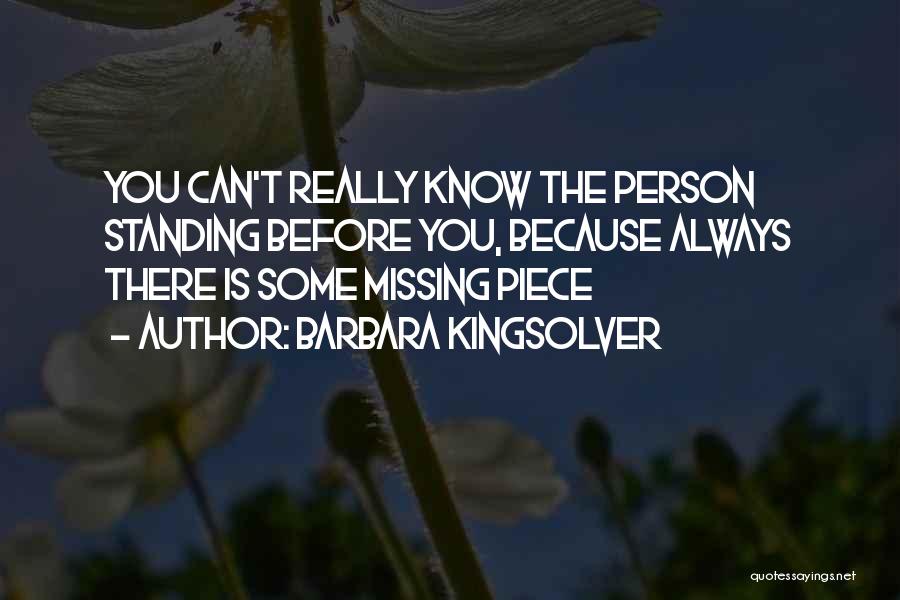 The Missing Piece Quotes By Barbara Kingsolver