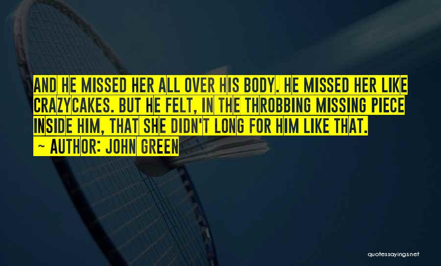 The Missing Piece Quotes By John Green