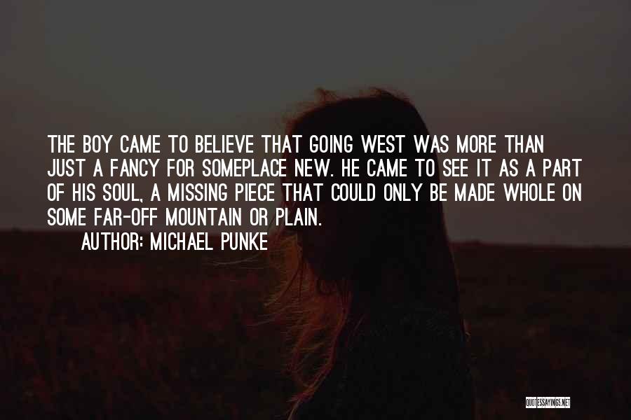 The Missing Piece Quotes By Michael Punke