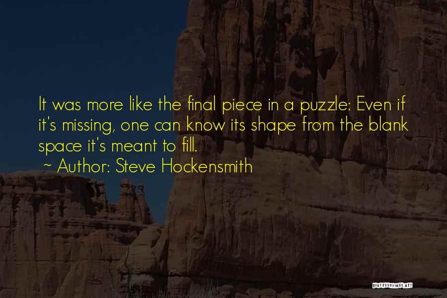 The Missing Piece Quotes By Steve Hockensmith