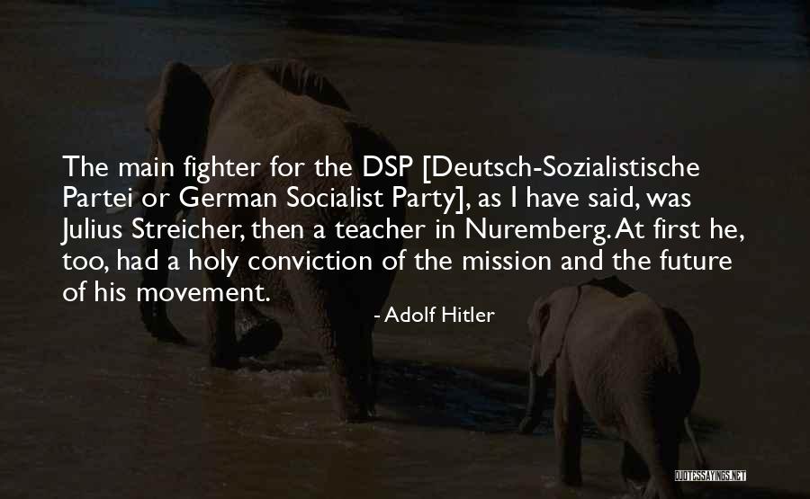 The Mission Quotes By Adolf Hitler The Mission Quotes By Adolf Hitler