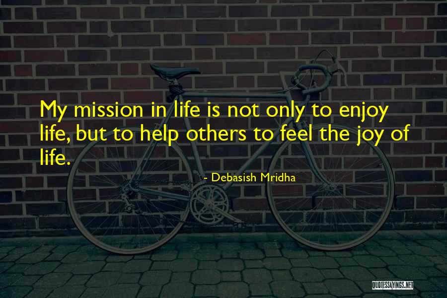 The Mission Quotes By Debasish Mridha The Mission Quotes By Debasish Mridha