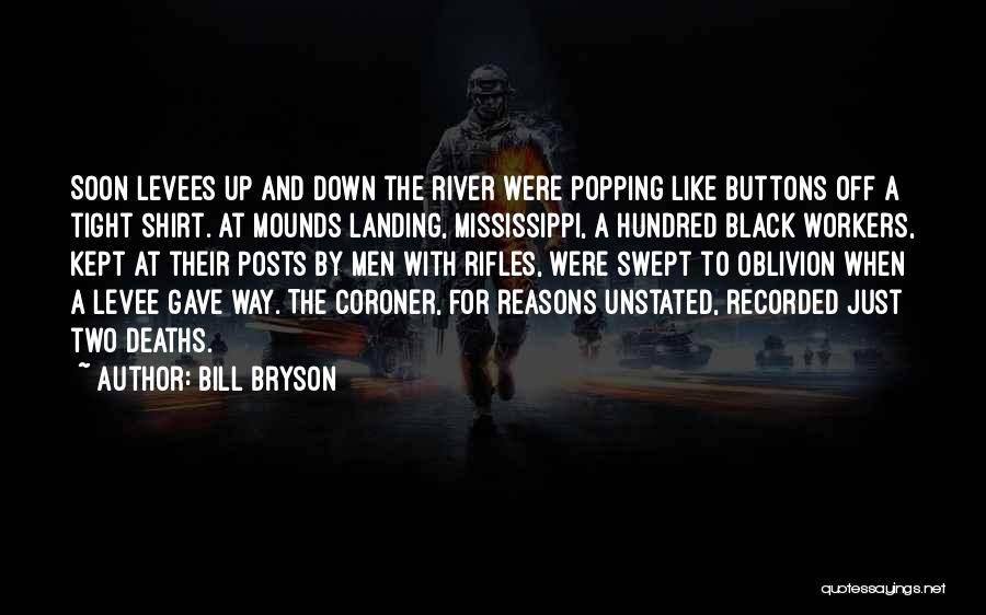 The Mississippi River Quotes By Bill Bryson