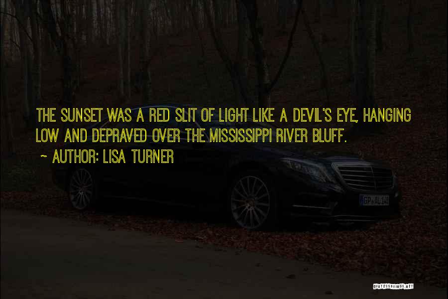 The Mississippi River Quotes By Lisa Turner