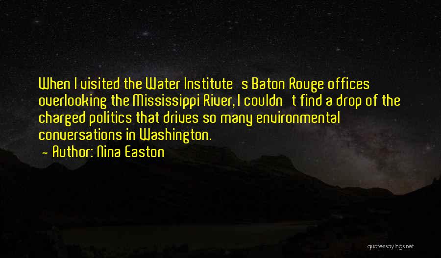 The Mississippi River Quotes By Nina Easton