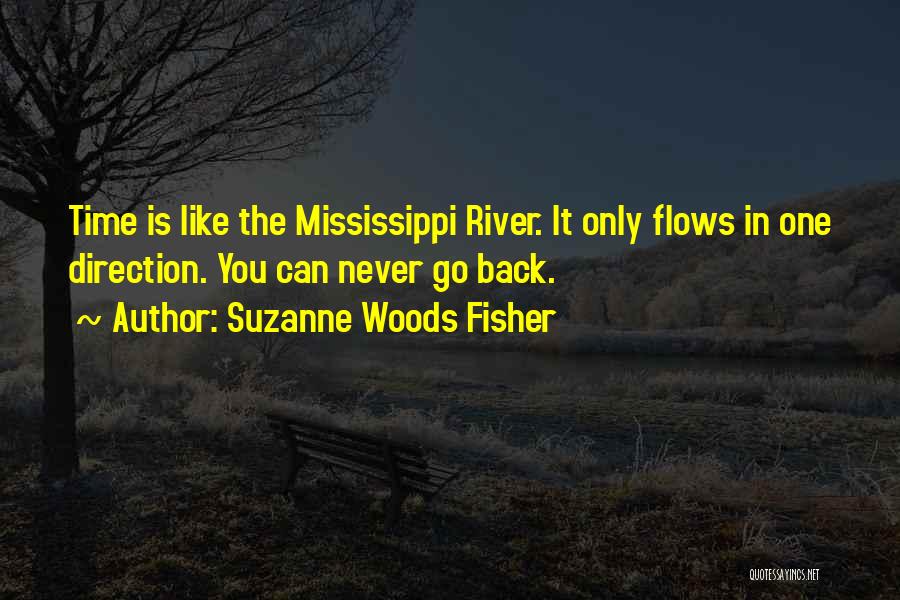 The Mississippi River Quotes By Suzanne Woods Fisher