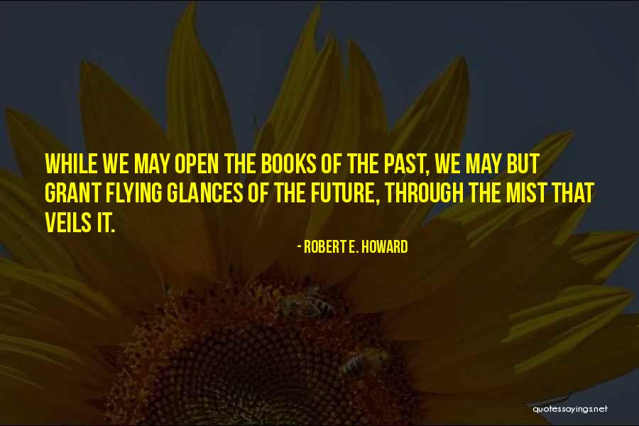 The Mist Book Quotes By Robert E. Howard The Mist Book Quotes By Robert E. Howard