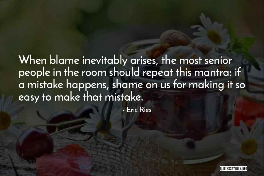 The Mistake Quotes By Eric Ries The Mistake Quotes By Eric Ries