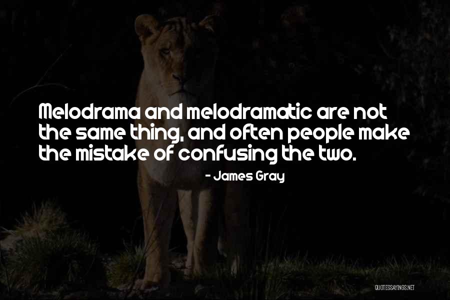 The Mistake Quotes By James Gray The Mistake Quotes By James Gray