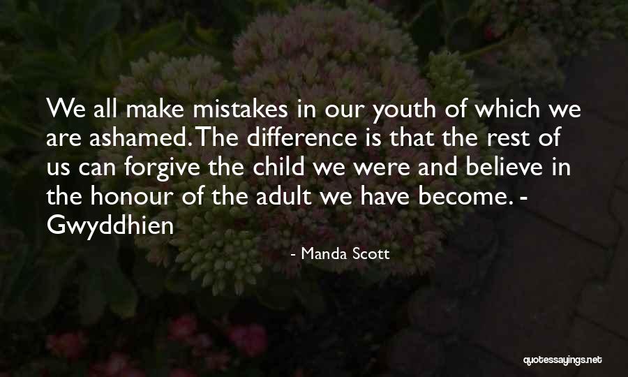 The Mistakes Of Youth Quotes By Manda Scott