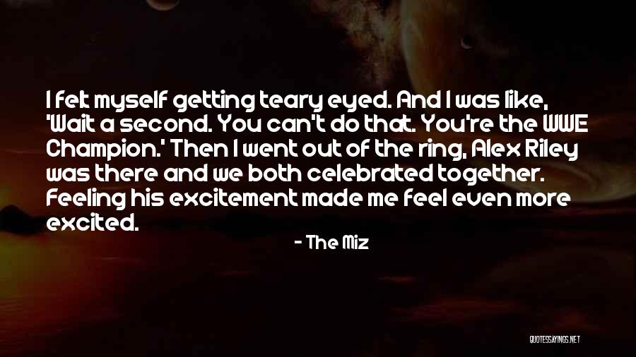 The Miz Quotes 1696036