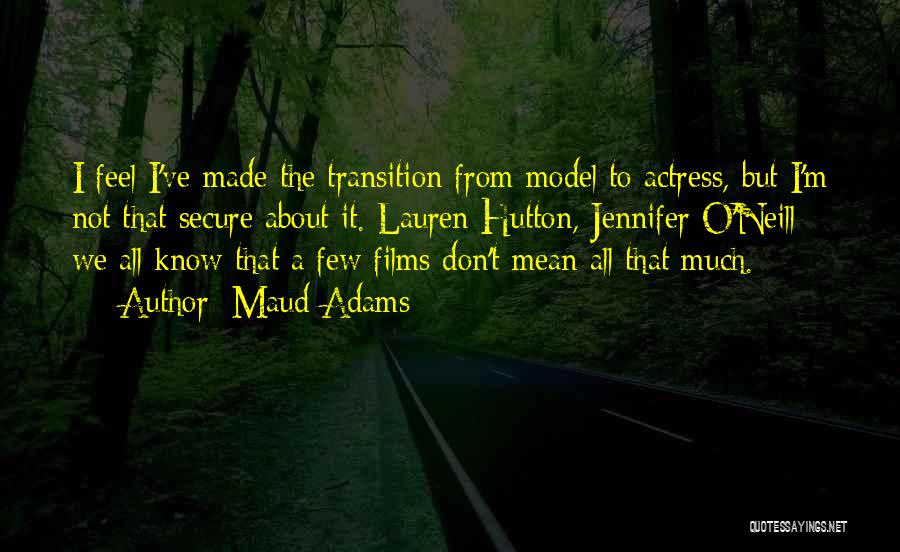 The Model T Quotes By Maud Adams