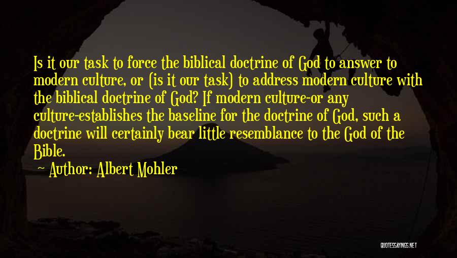 The Modern Culture Quotes By Albert Mohler The Modern Culture Quotes By Albert Mohler