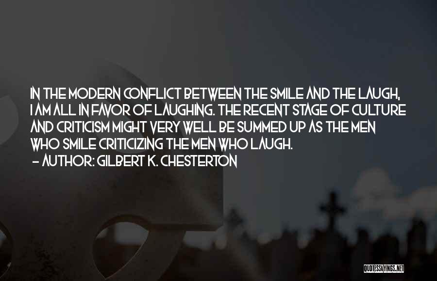 The Modern Culture Quotes By Gilbert K. Chesterton