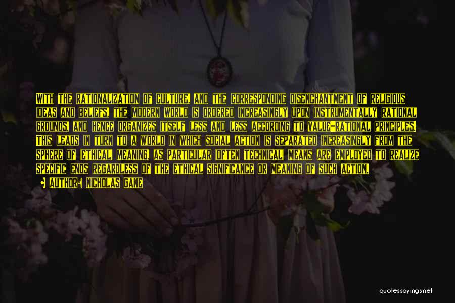 The Modern Culture Quotes By Nicholas Gane The Modern Culture Quotes By Nicholas Gane