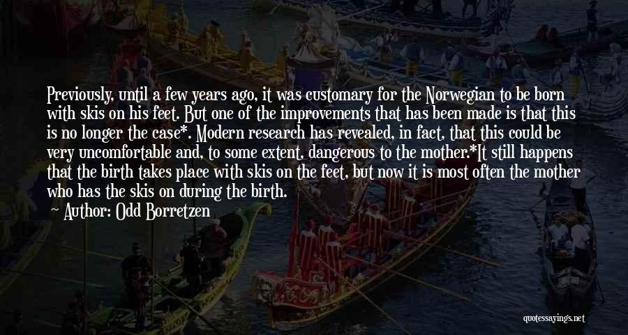 The Modern Culture Quotes By Odd Borretzen The Modern Culture Quotes By Odd Borretzen