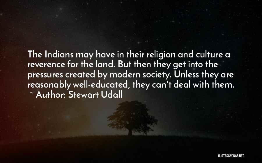 The Modern Culture Quotes By Stewart Udall