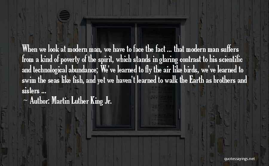 The Modern Man Quotes By Martin Luther King Jr.