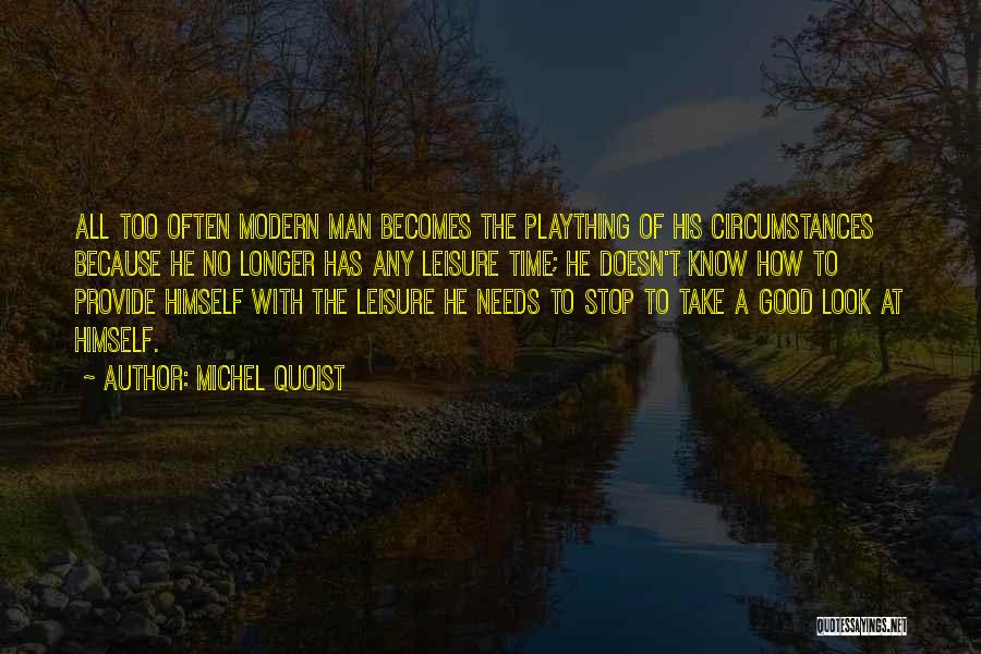 The Modern Man Quotes By Michel Quoist
