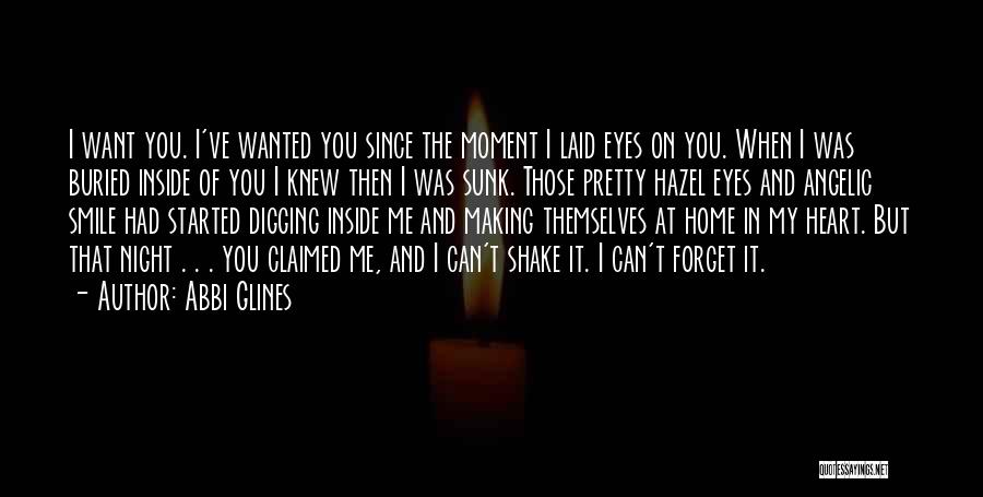 The Moment I Laid Eyes On You Quotes By Abbi Glines