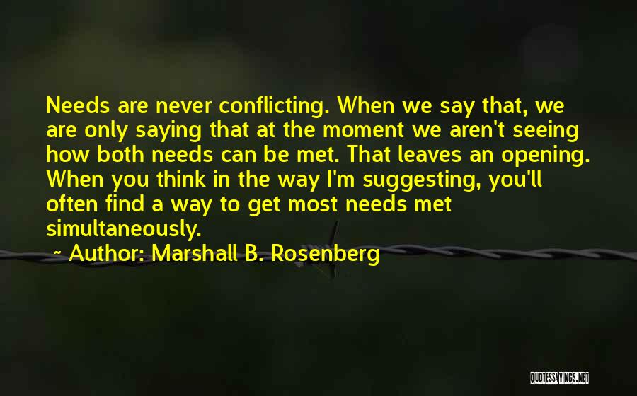 The Moment I Met You Quotes By Marshall B. Rosenberg