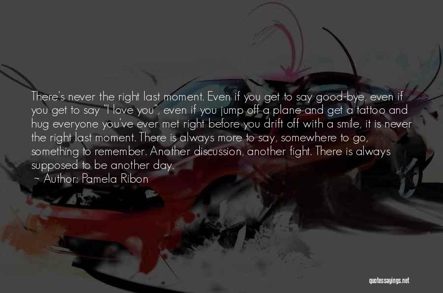 The Moment I Met You Quotes By Pamela Ribon