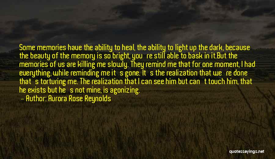 The Moment I See You Quotes By Aurora Rose Reynolds