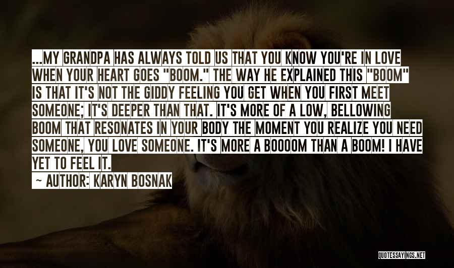 The Moment You Realize Quotes By Karyn Bosnak