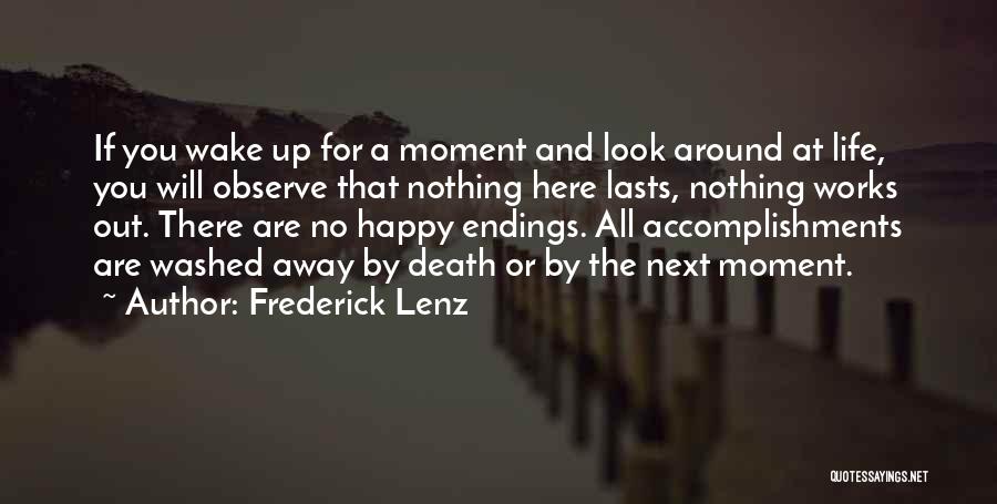 The Moment You Wake Up Quotes By Frederick Lenz