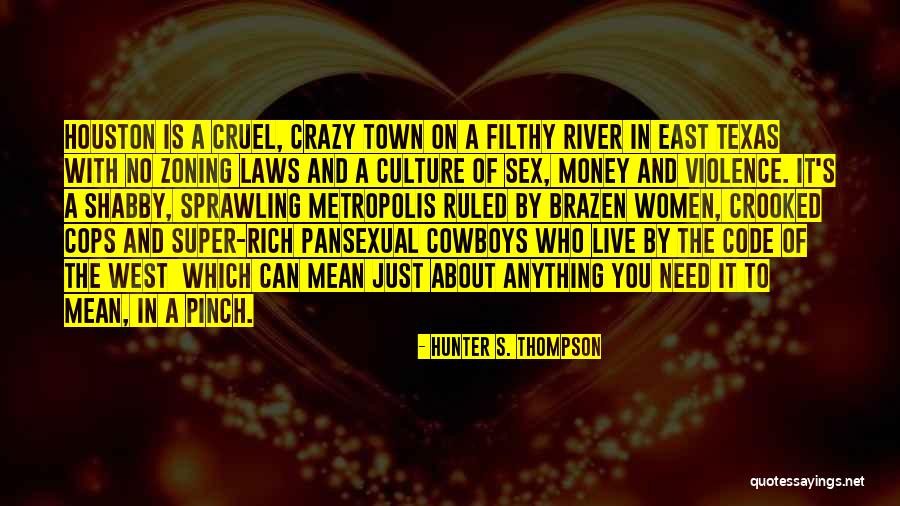 The Money Code Quotes By Hunter S. Thompson The Money Code Quotes By Hunter S. Thompson