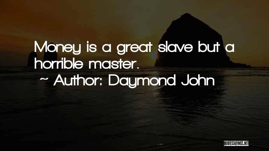 The Money Masters Quotes By Daymond John