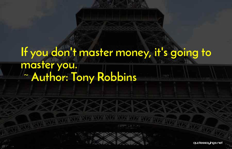 The Money Masters Quotes By Tony Robbins