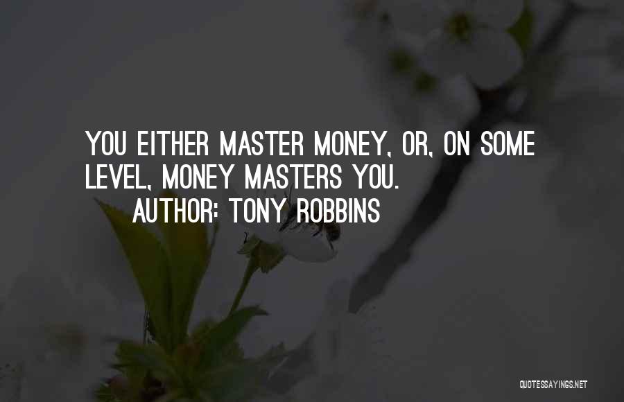 The Money Masters Quotes By Tony Robbins