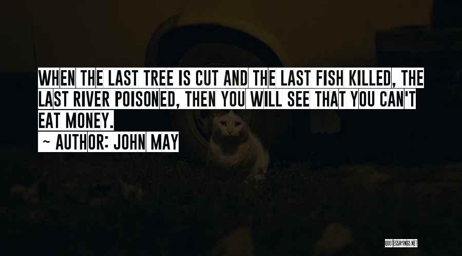 The Money Tree Quotes By John May