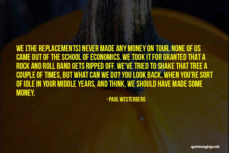 The Money Tree Quotes By Paul Westerberg The Money Tree Quotes By Paul Westerberg