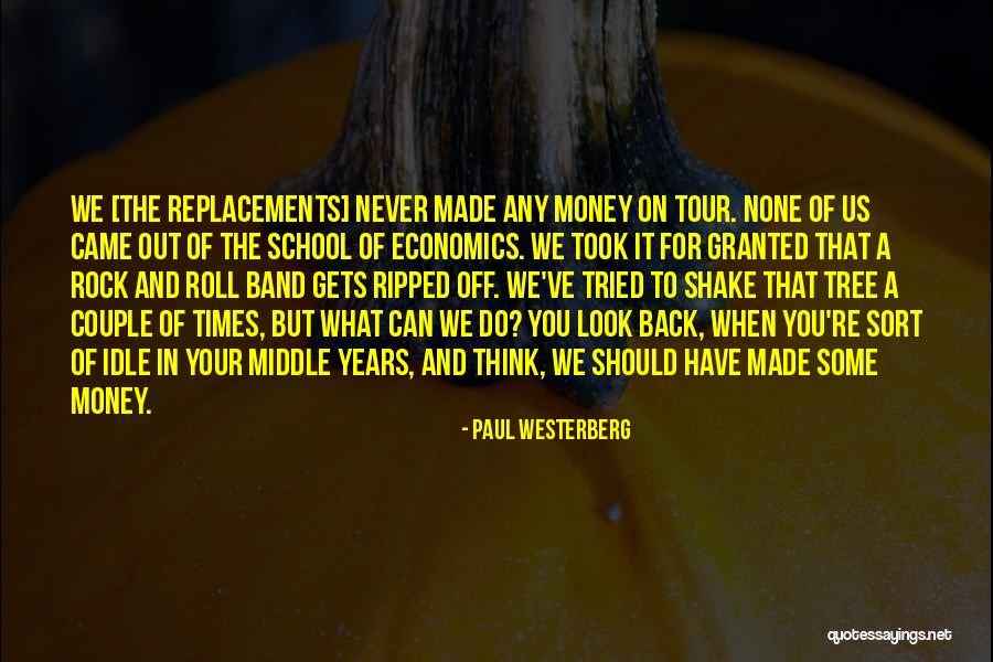 The Money Tree Quotes By Paul Westerberg