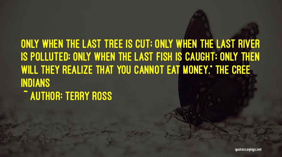 The Money Tree Quotes By Terry Ross