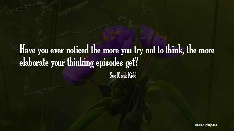 The Monk Quotes By Sue Monk Kidd The Monk Quotes By Sue Monk Kidd