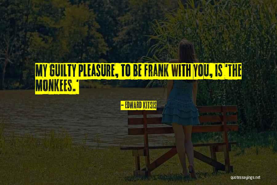 The Monkees Quotes By Edward Kitsis The Monkees Quotes By Edward Kitsis