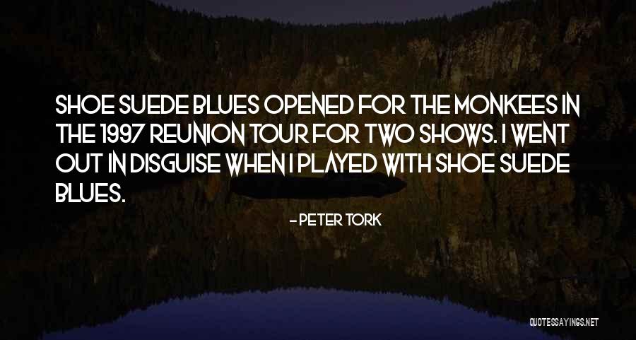 The Monkees Quotes By Peter Tork The Monkees Quotes By Peter Tork