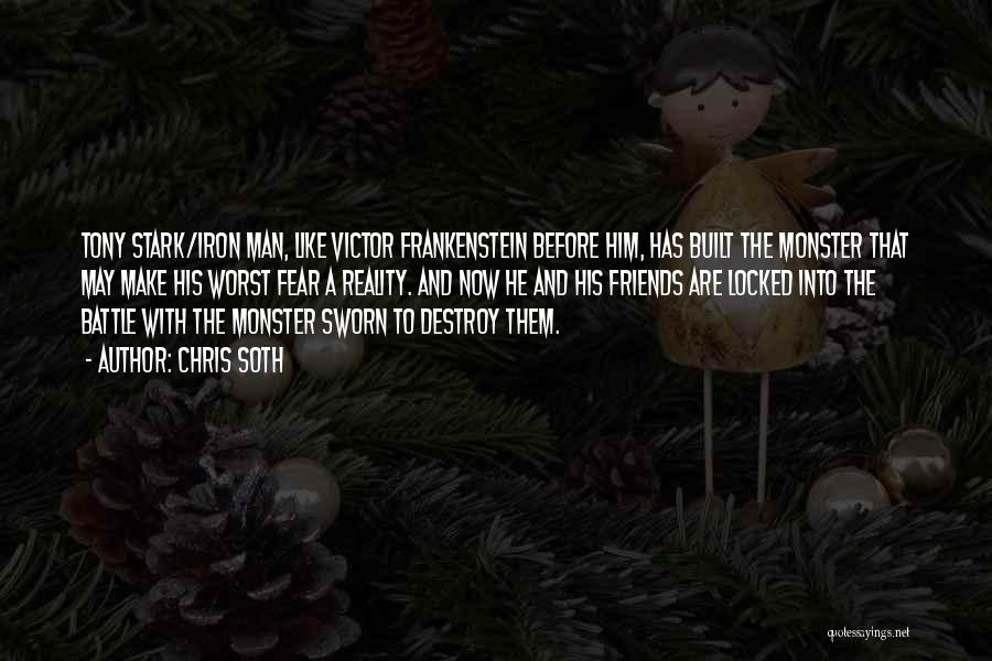 The Monster In Frankenstein Quotes By Chris Soth