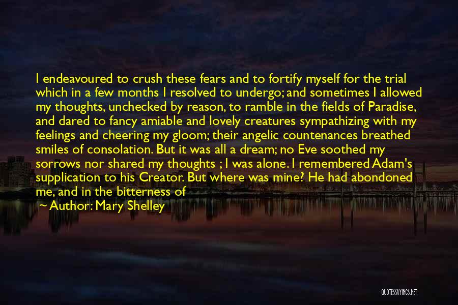 The Monster In Frankenstein Quotes By Mary Shelley