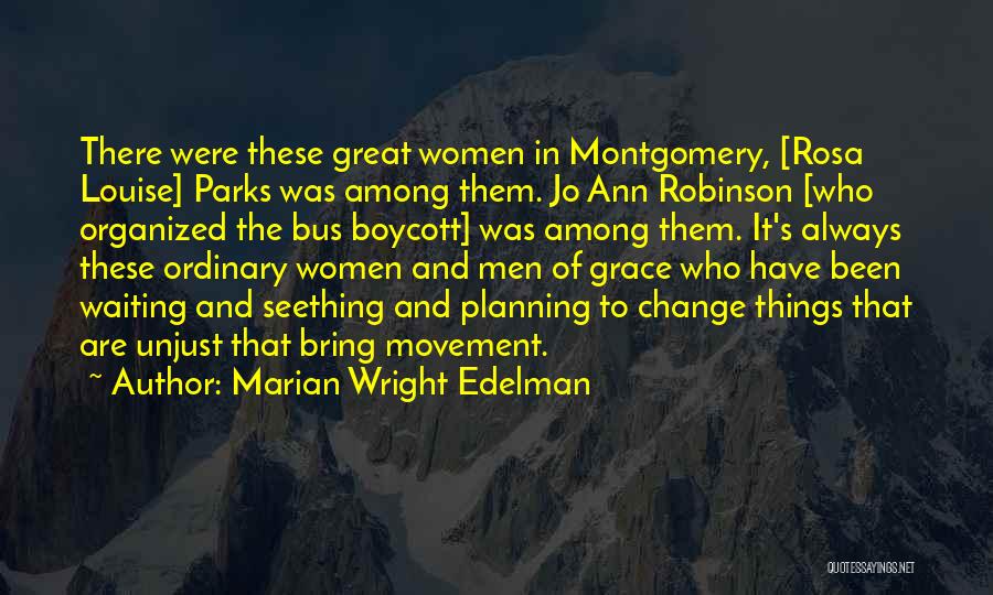 The Montgomery Bus Boycott Quotes By Marian Wright Edelman