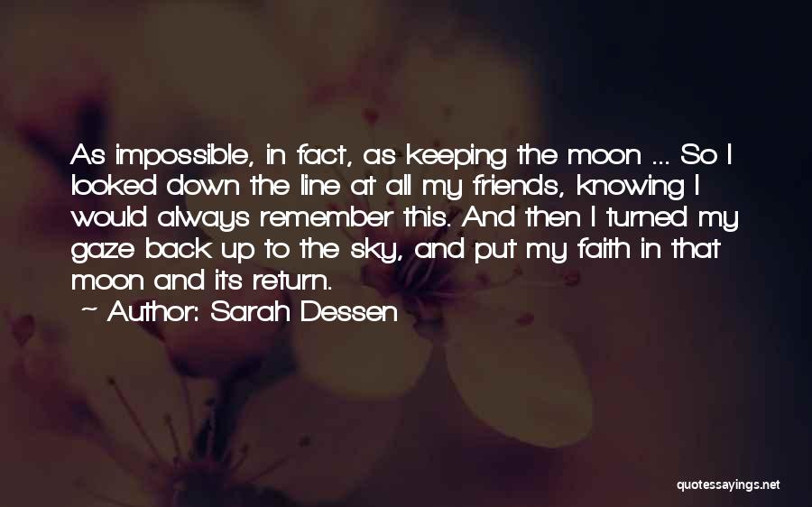 The Moon And Back Sarah Dessen Quotes By Sarah Dessen