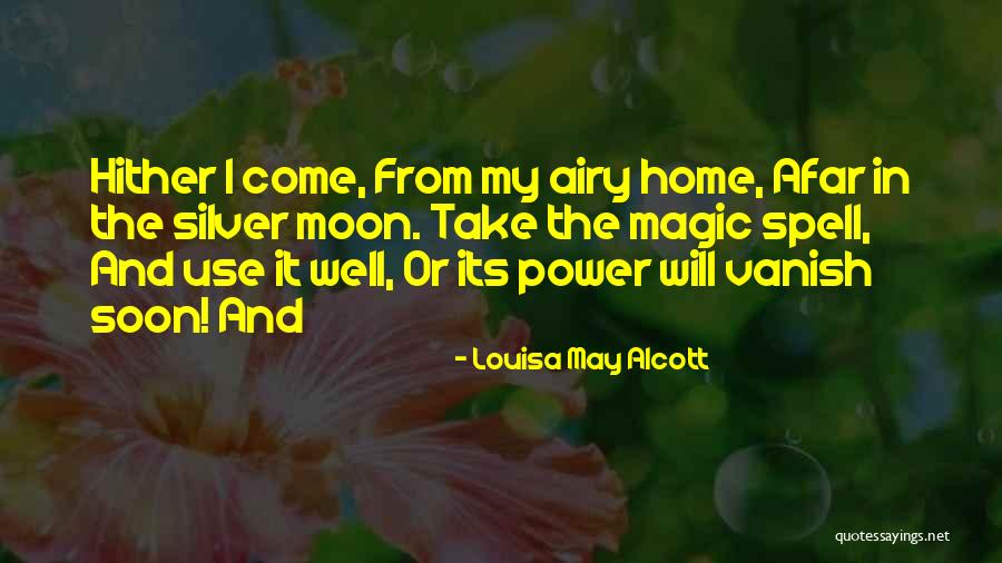 The Moon And Magic Quotes By Louisa May Alcott The Moon And Magic Quotes By Louisa May Alcott