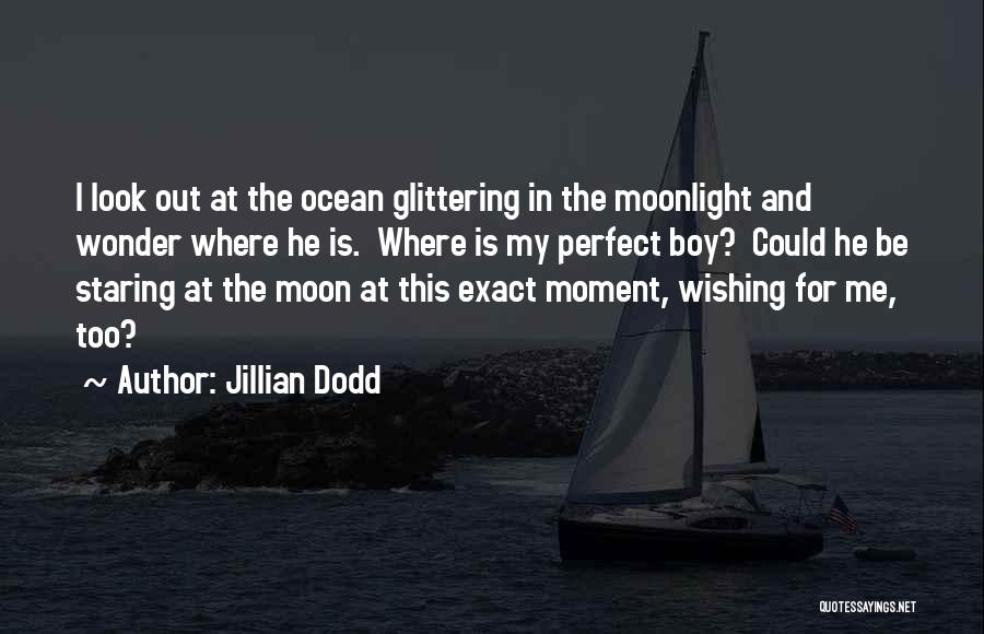 The Moon And Ocean Quotes By Jillian Dodd