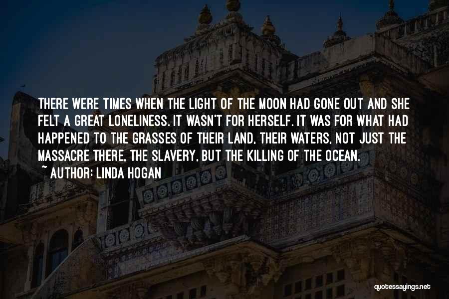 The Moon And Ocean Quotes By Linda Hogan