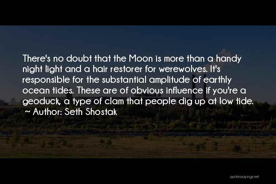 The Moon And Ocean Quotes By Seth Shostak